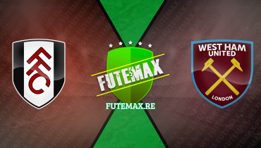 Assistir Fulham x West Ham ao vivo online 10/12/2023