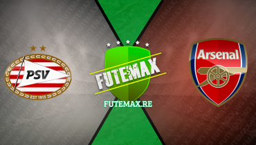 Assistir PSV x Arsenal ao vivo online 12/12/2023