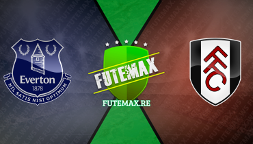 Assistir Everton x Fulham ao vivo online 19/12/2023