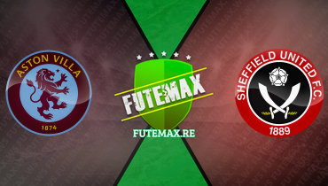 Assistir Aston Villa x Sheffield United ao vivo online 22/12/2023