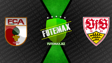 Assistir Augsburg x Stuttgart ao vivo online 21/04/2023