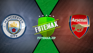 Assistir Manchester City x Arsenal ao vivo online 31/03/2024