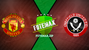 Assistir Manchester United x Sheffield United ao vivo online 24/04/2024