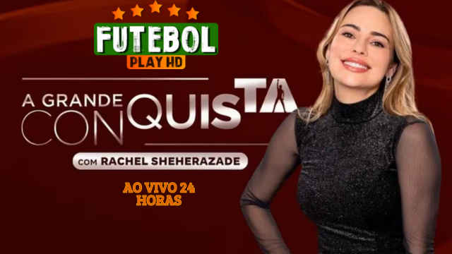 Assistir A Grande Conquista 2024 ao vivo online em HD