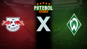 Assistir RB Leipzig x Werder Bremen ao vivo online 11/05/2024