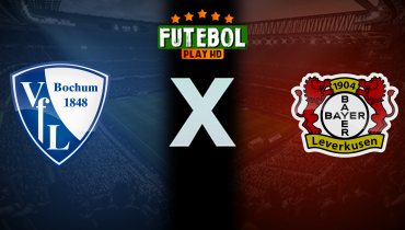 Assistir Bochum x Bayer Leverkusen ao vivo online 12/05/2024