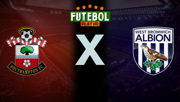 Assistir Southampton x West Bromwich ao vivo online 17/05/2024