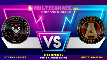 Assistir Inter Miami x Atlanta United ao vivo online 29/05/2024