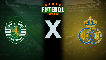 Assistir Sporting CP x Union Saint-Gilloise ao vivo online 17/07/2024