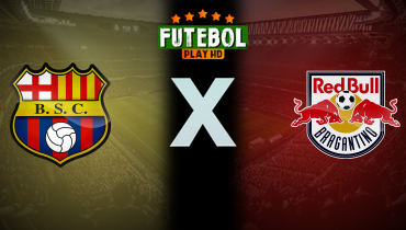 Assistir Barcelona-EQU x Red Bull Bragantino ao vivo online 17/07/2024