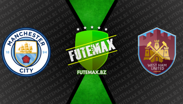 Assistir Manchester City x West Ham ao vivo online 03/05/2023