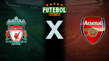 Assistir Liverpool x Arsenal ao vivo online 31/07/2024