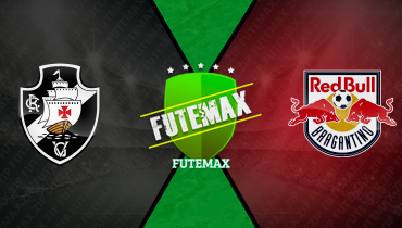 Assistir Vasco x Red Bull Bragantino ao vivo online 03/08/2024