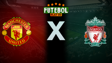 Assistir Manchester United x Liverpool ao vivo online 03/08/2024