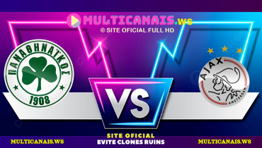 Assistir Panathinaikos x Ajax ao vivo online 08/08/2024