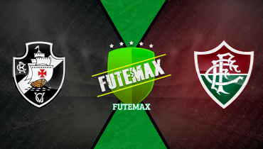 Assistir Vasco x Fluminense ao vivo online 10/08/2024