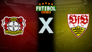 Assistir Bayer Leverkusen x Stuttgart ao vivo online 17/08/2024