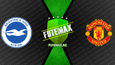 Assistir Brighton x Manchester United ao vivo online 04/05/2023