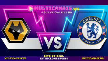 Assistir Wolverhampton x Chelsea ao vivo online 25/08/2024