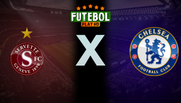 Assistir Servette x Chelsea ao vivo online 29/08/2024