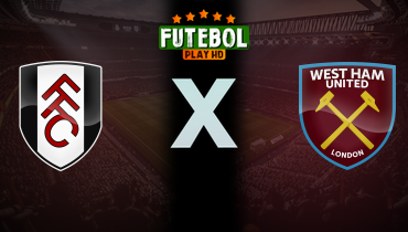 Assistir Fulham x West Ham ao vivo online 14/09/2024