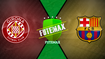 Assistir Girona x Barcelona ao vivo online 15/09/2024