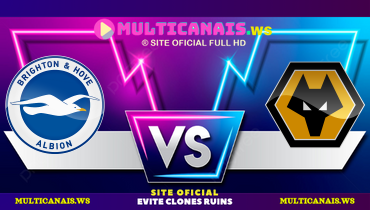 Assistir Brighton x Wolverhampton ao vivo online 18/09/2024